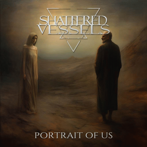 Shattered Vessels : Portrait of Us
